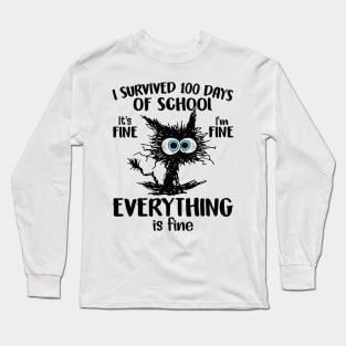 100th Day of School It's fine I'm fine everything is fine Long Sleeve T-Shirt